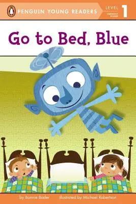 Vete a la cama, Azul - Go to Bed, Blue