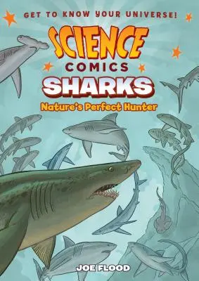 Cómics científicos: Tiburones: El cazador perfecto de la naturaleza - Science Comics: Sharks: Nature's Perfect Hunter