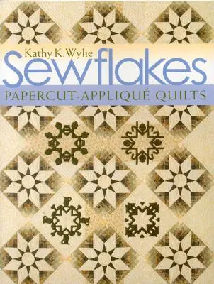 Sewflakes-Edición impresa bajo demanda: Quilts con recortes de papel y apliques [Con patrones] [Con patrones] - Sewflakes-Print-On-Demand Edition: Papercut-Applique Quilts [With Patterns] [With Patterns]