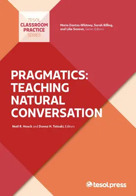 Pragmática: La enseñanza de la conversación natural - Pragmatics: Teaching Natural Conversation