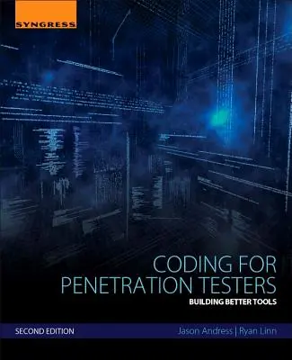 Coding for Penetration Testers: Cómo crear mejores herramientas - Coding for Penetration Testers: Building Better Tools