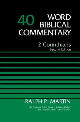 2 Corintios, volumen 40, 40: segunda edición - 2 Corinthians, Volume 40, 40: Second Edition