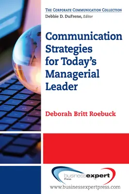 Estrategias de comunicación para el líder directivo actual - Communication Strategies for Today's Managerial Leader