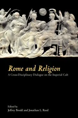Roma y la religión: Un diálogo interdisciplinar sobre el culto imperial - Rome and Religion: A Cross-Disciplinary Dialogue on the Imperial Cult