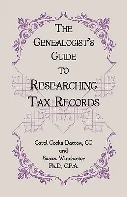 La guía del genealogista para investigar los registros fiscales - The Genealogist's Guide to Researching Tax Records