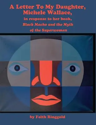 Carta a mi hija Michele: en respuesta a su libro Black Macho and the Myth of the Superwoman (Macho negro y el mito de la supermujer) - A Letter to my Daughter, Michele: in response to her book, Black Macho and the Myth of the Superwoman