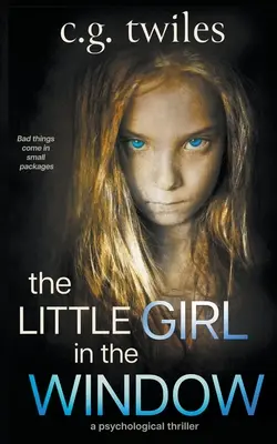 La niña de la ventana: Un thriller psicológico - The Little Girl in the Window: A Psychological Thriller