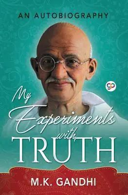 Mis experimentos con la verdad - My Experiments with Truth