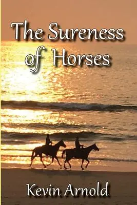 La seguridad de los caballos - The Sureness of Horses