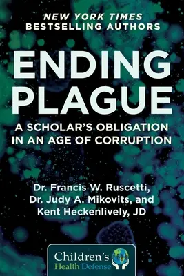 Acabar con la peste: La obligación de un erudito en una era de corrupción - Ending Plague: A Scholar's Obligation in an Age of Corruption