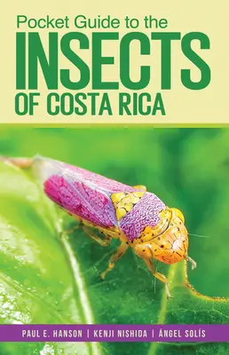 Guía de bolsillo de los insectos de Costa Rica - Pocket Guide to the Insects of Costa Rica