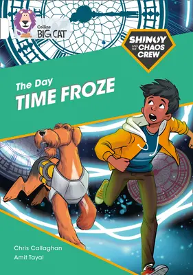 Shinoy y la pandilla del caos: The Day Time Froze: Banda 10/Blanco - The Shinoy and the Chaos Crew: The Day Time Froze: Band 10/White