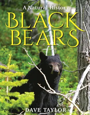 Osos negros: Una historia natural - Black Bears: A Natural History