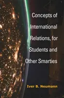 Conceptos de Relaciones Internacionales, para estudiantes y otros listillos - Concepts of International Relations, for Students and Other Smarties