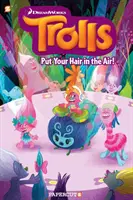 Trolls Tapa Dura Volumen 2 - Pon tu pelo al aire - Trolls Hardcover Volume 2 - Put Your Hair in the Air