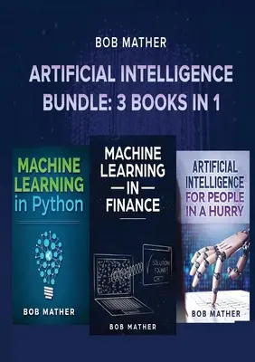 Inteligencia Artificial: 3 libros en 1 - Artificial Intelligence Bundle: 3 Books in 1