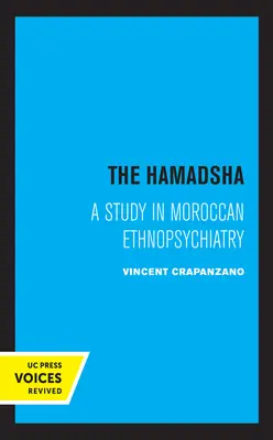 El Hamadsha: Un estudio de etnopsiquiatría marroquí - The Hamadsha: A Study in Moroccan Ethnopsychiatry