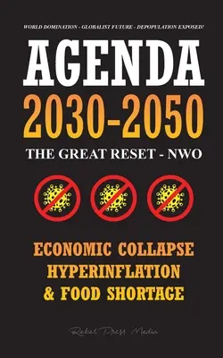 Agenda 2030-2050: El Gran Reinicio - NWO - Colapso Económico, Hiperinflación y Escasez de Alimentos - Dominación Mundial - Futuro Globalista - De - Agenda 2030-2050: The Great Reset - NWO - Economic Collapse, Hyperinflation and Food Shortage - World Domination - Globalist Future - De