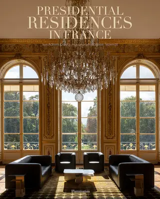 Residencias presidenciales en Francia - Presidential Residences in France