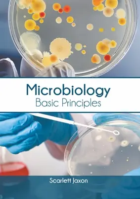 Microbiología: Principios básicos - Microbiology: Basic Principles