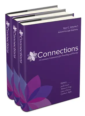 Conexiones: Año C, Juego de tres volúmenes: Comentario del Leccionario para la predicación y el culto - Connections: Year C, Three-Volume Set: A Lectionary Commentary for Preaching and Worship