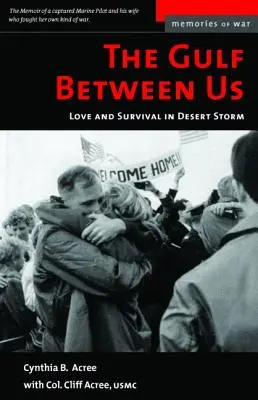 El golfo entre nosotros: Amor y supervivencia en la Tormenta del Desierto - The Gulf Between Us: Love and Survival in Desert Storm