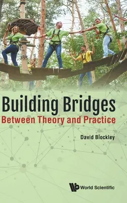 Construir puentes: Entre la teoría y la práctica - Building Bridges: Between Theory and Practice