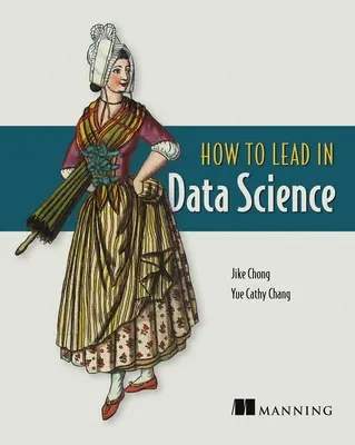 Cómo liderar en la ciencia de datos - How to Lead in Data Science