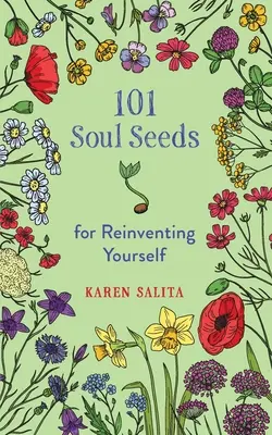 101 semillas del alma para reinventarse - 101 Soul Seeds for Reinventing Yourself