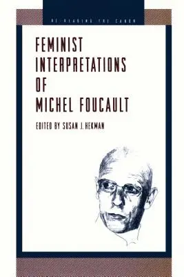 Interpretaciones feministas de Michel Foucault - Feminist Interpretations of Michel Foucault