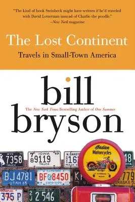 El continente perdido: Viajes por la América de los pueblos pequeños - The Lost Continent: Travels in Small Town America