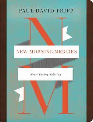 Nuevas misericordias matutinas (Edición para tomar apuntes) - New Morning Mercies (Note-Taking Edition)