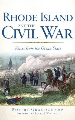 Rhode Island y la Guerra Civil: Voces del Estado del Océano - Rhode Island and the Civil War: Voices from the Ocean State