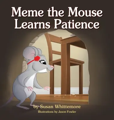 El ratón Meme aprende a ser paciente - Meme the Mouse Learns Patience