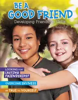 Ser un buen amigo - Desarrollar habilidades de amistad - Be a Good Friend - Developing Friendship Skills