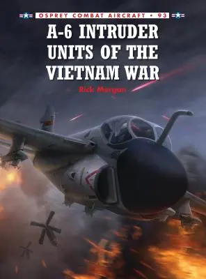 Unidades A-6 Intruder de la Guerra de Vietnam - A-6 Intruder Units of the Vietnam War