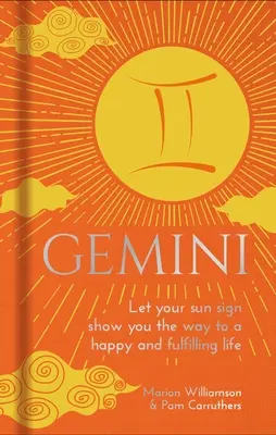 Géminis: Deja que tu signo solar te muestre el camino hacia una vida feliz y plena. - Gemini: Let Your Sun Sign Show You the Way to a Happy and Fulfilling Life