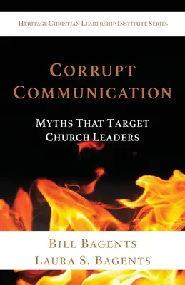 Comunicación corrupta: Mitos que afectan a los líderes eclesiásticos - Corrupt Communication: Myths That Target Church Leaders