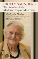 Cicely Saunders, fundadora del movimiento moderno de cuidados paliativos - Cicely Saunders - The Founder Of The Modern Hospice Movement