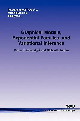 Modelos gráficos, familias exponenciales e inferencia variacional - Graphical Models, Exponential Families, and Variational Inference