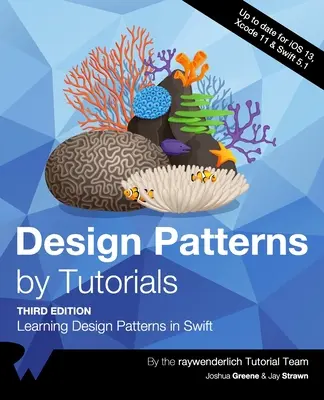 Patrones de diseño por tutoriales (Tercera edición): Aprendiendo Patrones de Diseño en Swift - Design Patterns by Tutorials (Third Edition): Learning Design Patterns in Swift