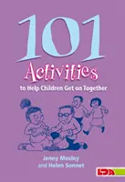 101 actividades para que los niños se lleven bien - 101 Activities to Help Children Get on Together