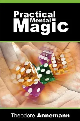 Magia mental práctica - Practical Mental Magic