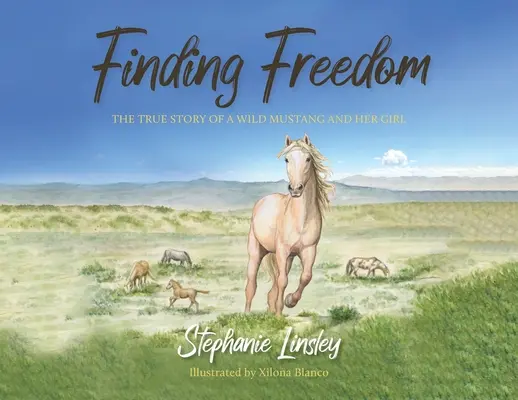 En busca de la libertad: La verdadera historia de un Mustang salvaje y su chica - Finding Freedom: The True Story of a Wild Mustang and Her Girl