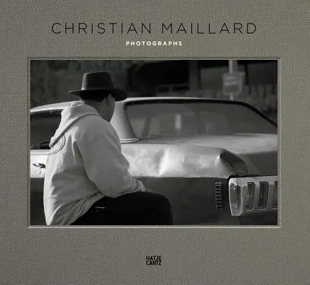 Christian Maillard Fotografías - Christian Maillard: Photographs