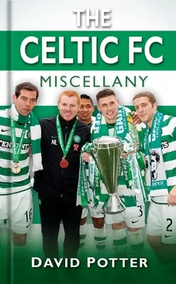 La Miscelánea del Celtic FC - The Celtic FC Miscellany