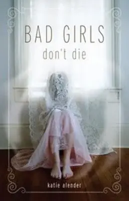 Las chicas malas no mueren - Bad Girls Don't Die