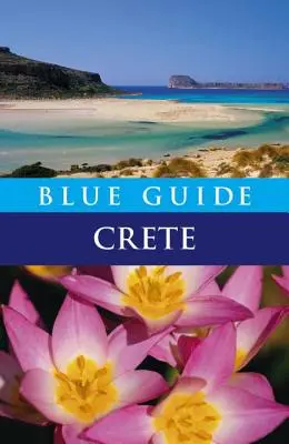 Guía Azul Creta: Octava Edición - Blue Guide Crete: Eighth Edition