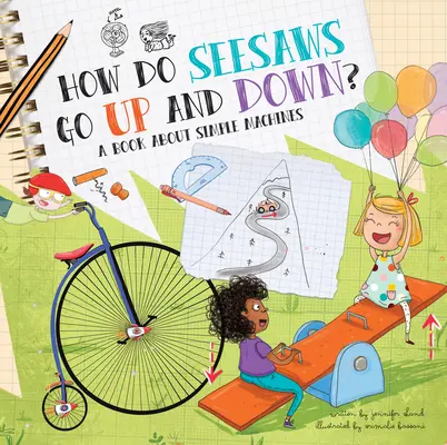 ¿Cómo suben y bajan los balancines? Un libro sobre máquinas simples - How Do Seesaws Go Up and Down?: A Book about Simple Machines