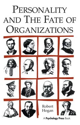 La personalidad y el destino de las organizaciones - Personality and the Fate of Organizations